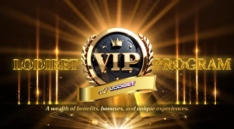 Benefits of using VIP at LODIBET Bookmaker